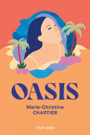 Marie-Christine Chartier – Oasis